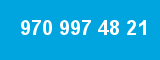 970 997 48 21